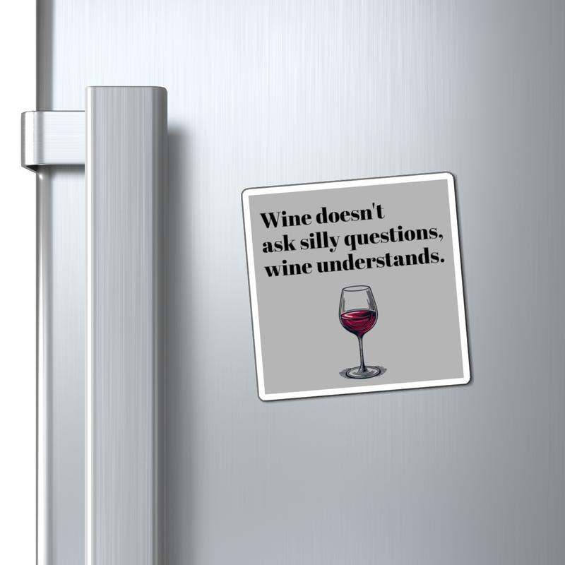 Funny Wine Magnet - Perfect Gift for Wine Lovers, Kitchen Decor, Wine Themed Party Favors, Humor for Fridge