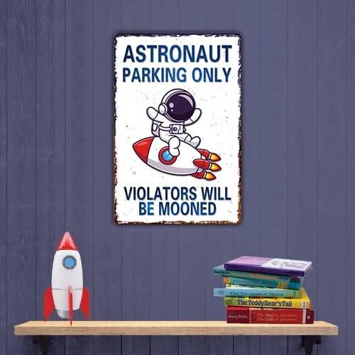 Kids Space Gifts Astronaut Decor Outer Space Decor For Boy's Room, Bedroom, Nursery, Bathroom - Astronaut Parking Only Sign, 8 x 12 Inch (936)