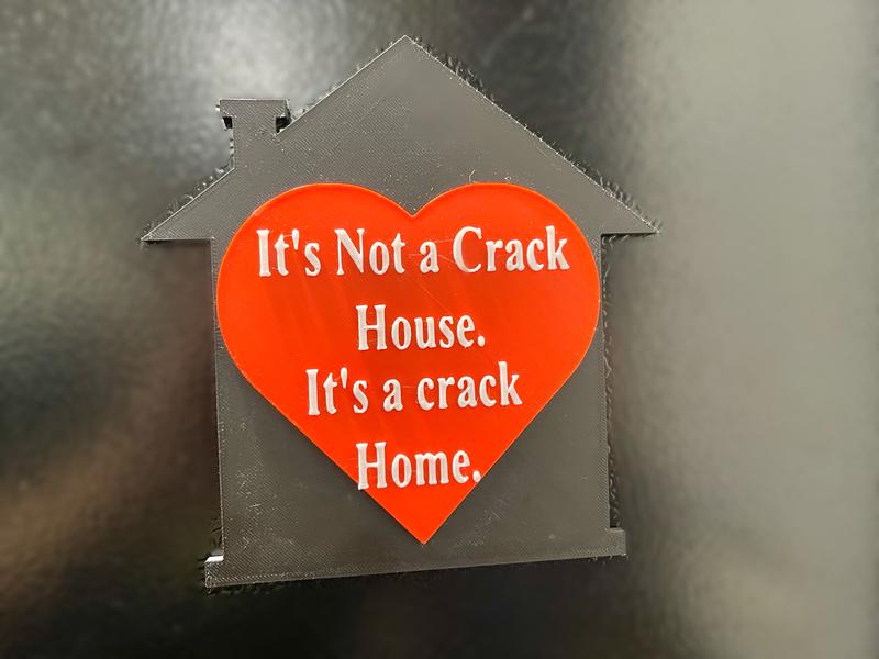 Its Not A Crack House Its A Crack Home Big Magnet | Funny Gag Gift | Fridge Magnet | Funny Decor | Dark Humor | Housewarming Gift