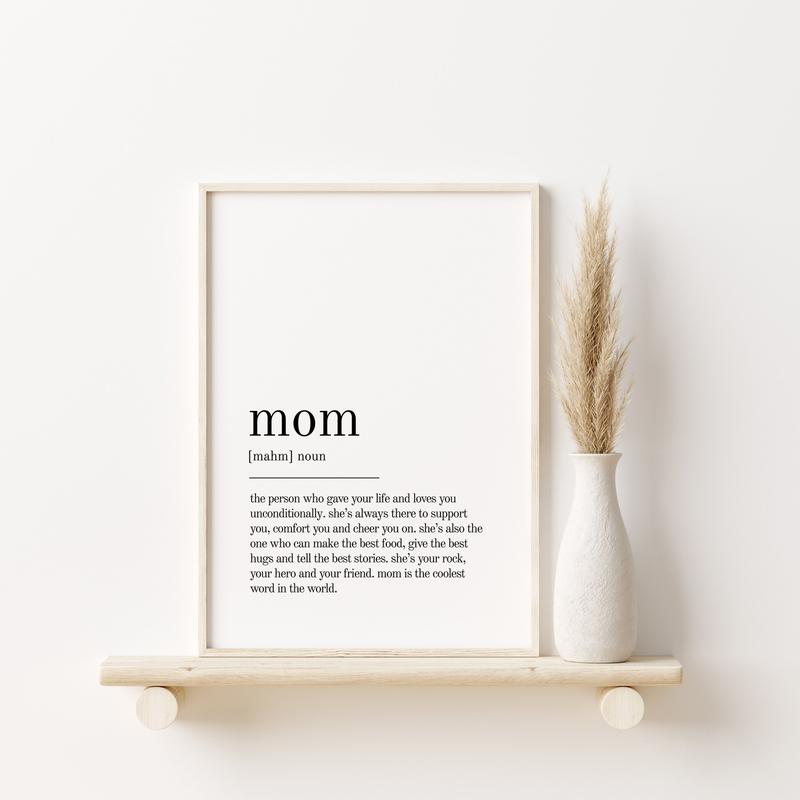 Mom Definition Poster No Framed, Mom Wall Art Prints, Mom Quote, Gift For Mother From , Mom Poster Prints, Gifts For Mother, Wall Art Decor, Gift For Birthday Mothers Day Valentines Day