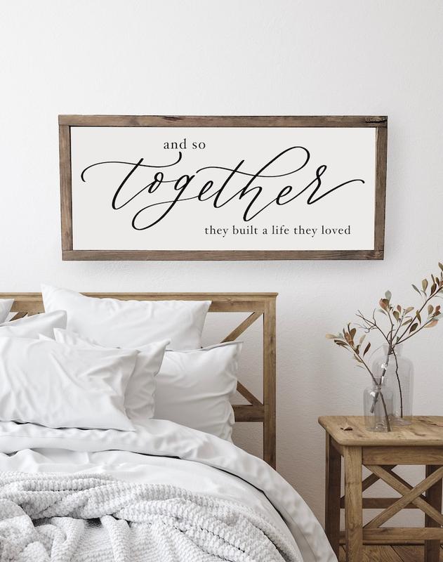 And So Together They Built A Life They Loved, Bedroom Sign, Farmhouse Sign, Over the Bed Signs, Farmhouse Wall Decor, Signs for Home  poster no frame